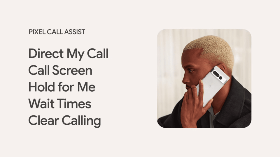 Google Pixel Call Assist Google Pixel Call Assist